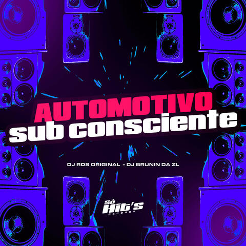 Automotivo Sub Consciente