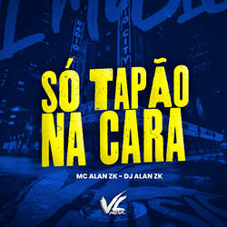 Só Tapão na Cara