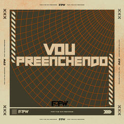 Vou Preenchendo (feat. DJ Cyber Original)