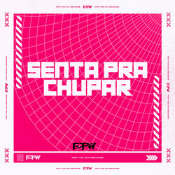 Senta pra Chupar (feat. DJ BM PROD)