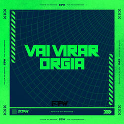 Vai Virar Orgia (feat. DJ BM PROD)