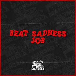 Beat Sadness Job