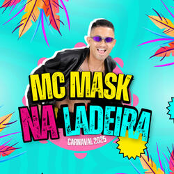 Mc Mask na Ladeira Carnaval 2025