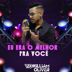 Eu Era o Melhor pra Você