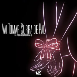 Vai Tomar Surra de Pal
