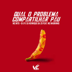 Qual o Problema Compartilhar Pau