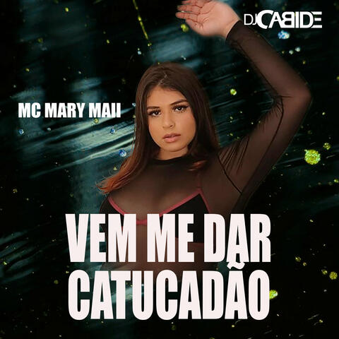 Vem Me Dar Catucadão