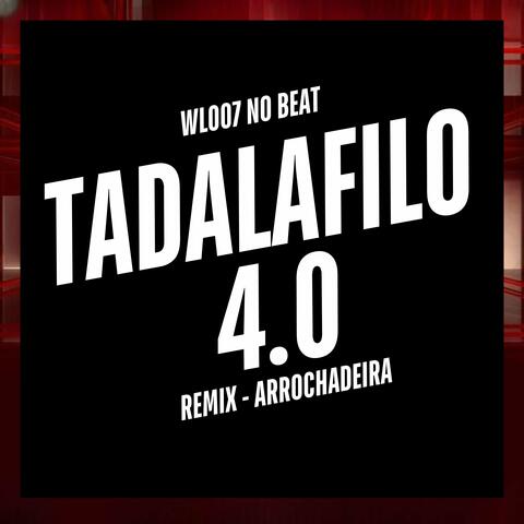 Tadalafilo 4.0 (Remix Arrochadeira)