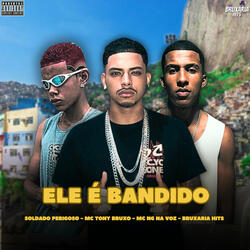 Ele É Bandido