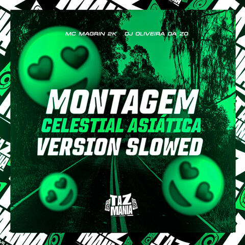 Montagem Celestial Asiática (Version Slowed)