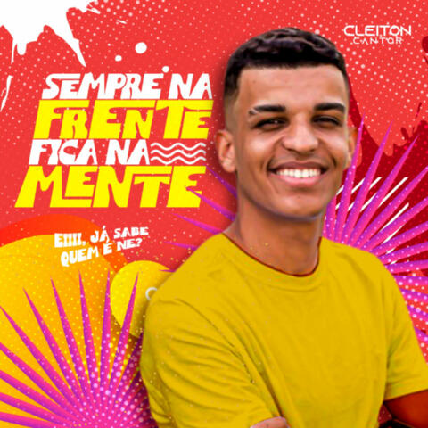 Sempre na Frente, Fica na Mente