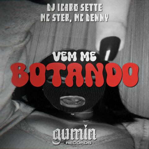 Vem Me Botando