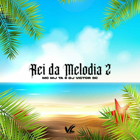 Rei da Melodia 2