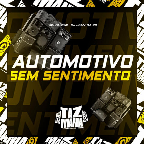 Automotivo Sem Sentimento