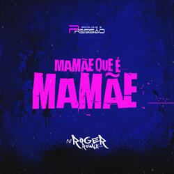 Mamãe Que É Mamãe