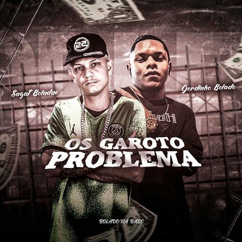 Os Garoto Problema