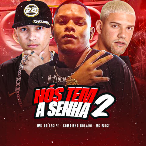Nós Tem a Senha 2