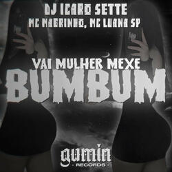 Vai Mulher Mexe o Bumbum