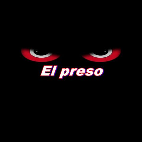 El Preso