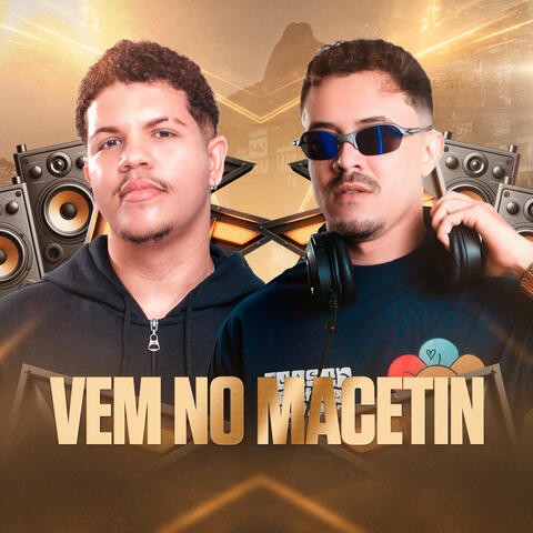 Vem no Macetin