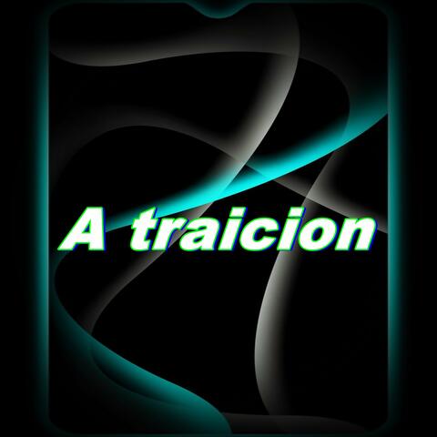 A Traicion