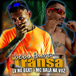 Bebi Fuma Transa
