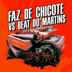 Faz de Chicote Vs Beat do Martins