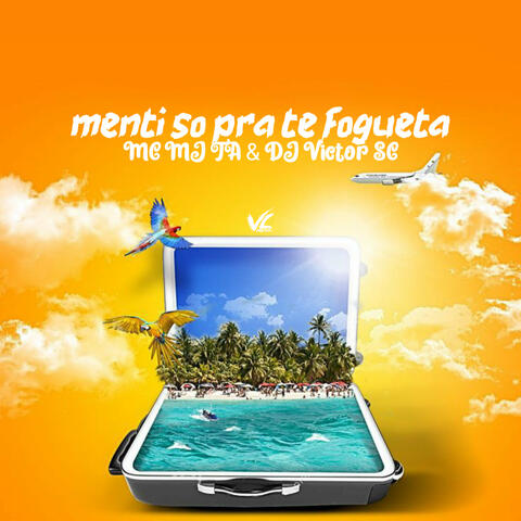 Menti so Pra te Foguetar