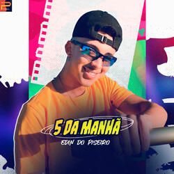 5 da Manhã