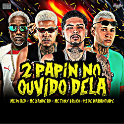 2 Papin no Ouvido Dela