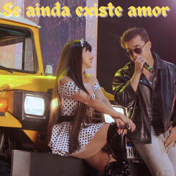 Se Ainda Existe Amor