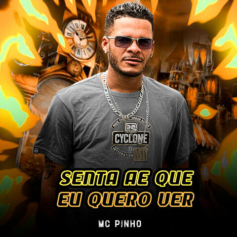 Senta Ae Que Eu Quero Ver