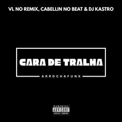 Cara de Tralha