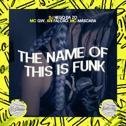 The Name Of This is Funk