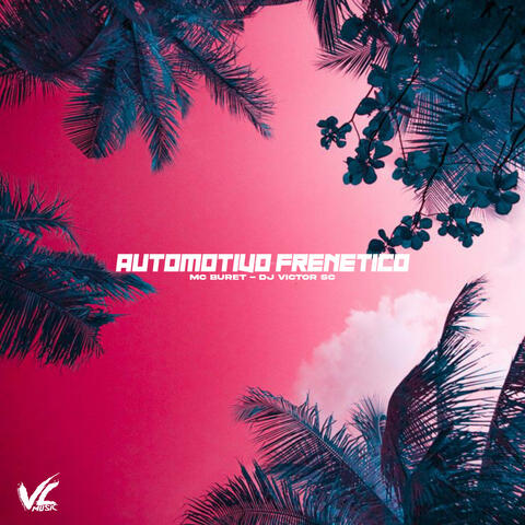 Automotivo Frenético