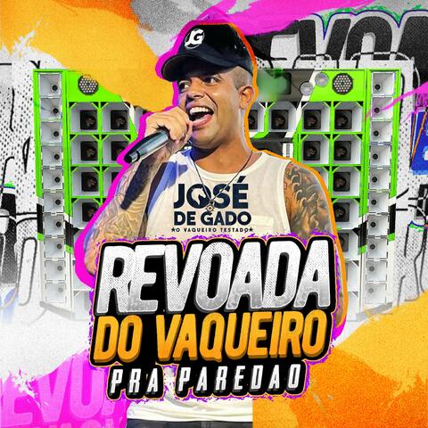 Revoada do Vaqueiro pra Paredão