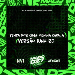 Senta Por Cima Menina Cavala X Versão Funk Rj