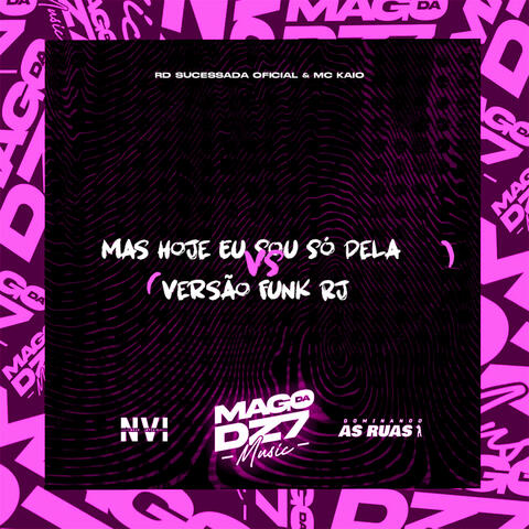 Mas Hoje Eu Sou Só dela X Versão Funk Rj