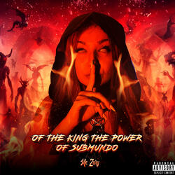 Of The King The Power Of Submundo