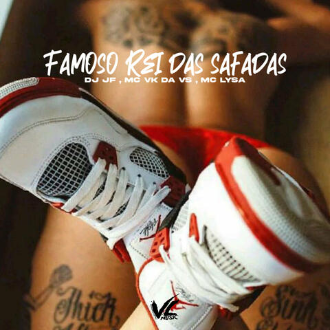 Famoso Rei das Safadas