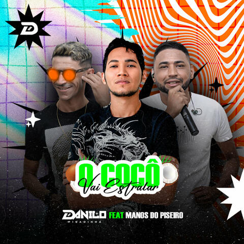 O Cocô Vai Estralar