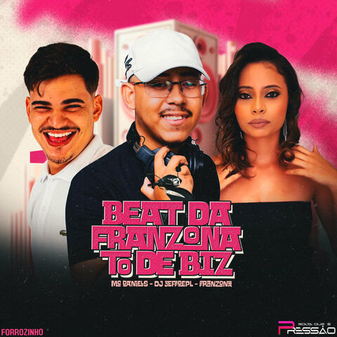 Beat da Franzona, Tô de Biz (Forrozinho)