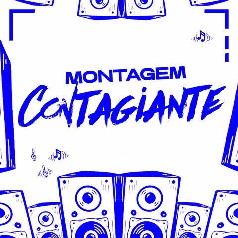 Montagem Contagiante