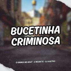 Bucetinha Criminosa