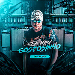 Ela Kika Gostosinho