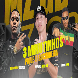 3 Minutinhos Pique Arrochadeira