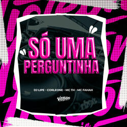 Só uma Perguntinha