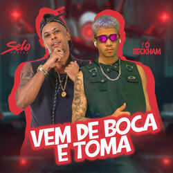 Vem de Boca e Toma