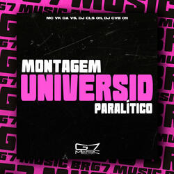 Montagem Universid Paralítico (feat. Mc Gw)