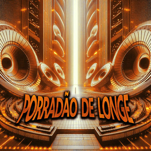 Porradão de Longe